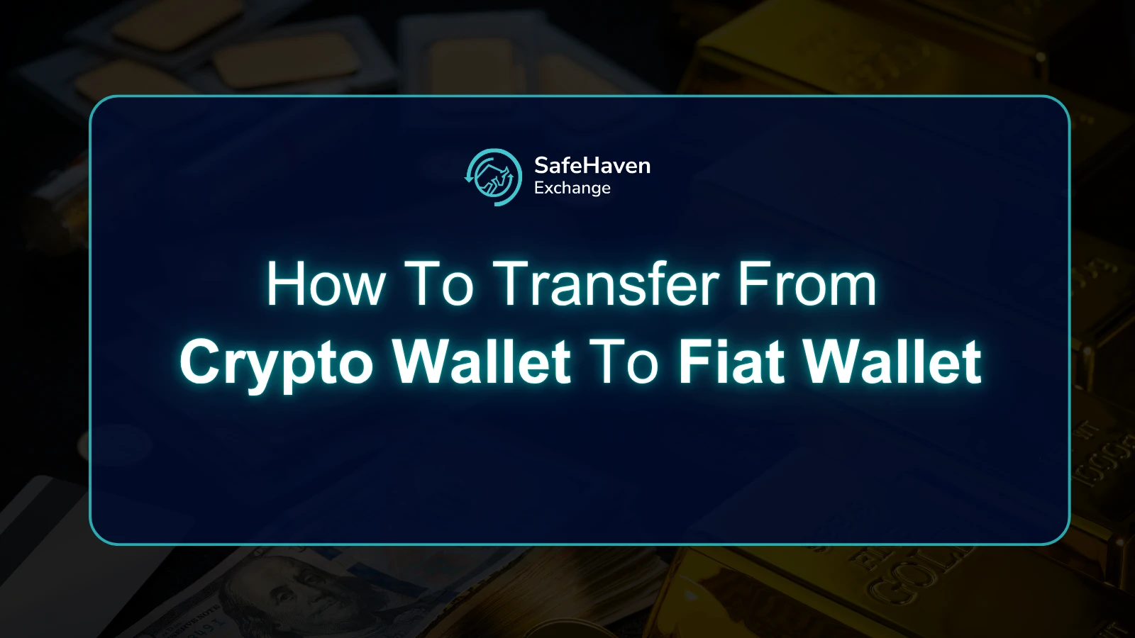 How to Transfer from Crypto Wallet to Fiat Wallet