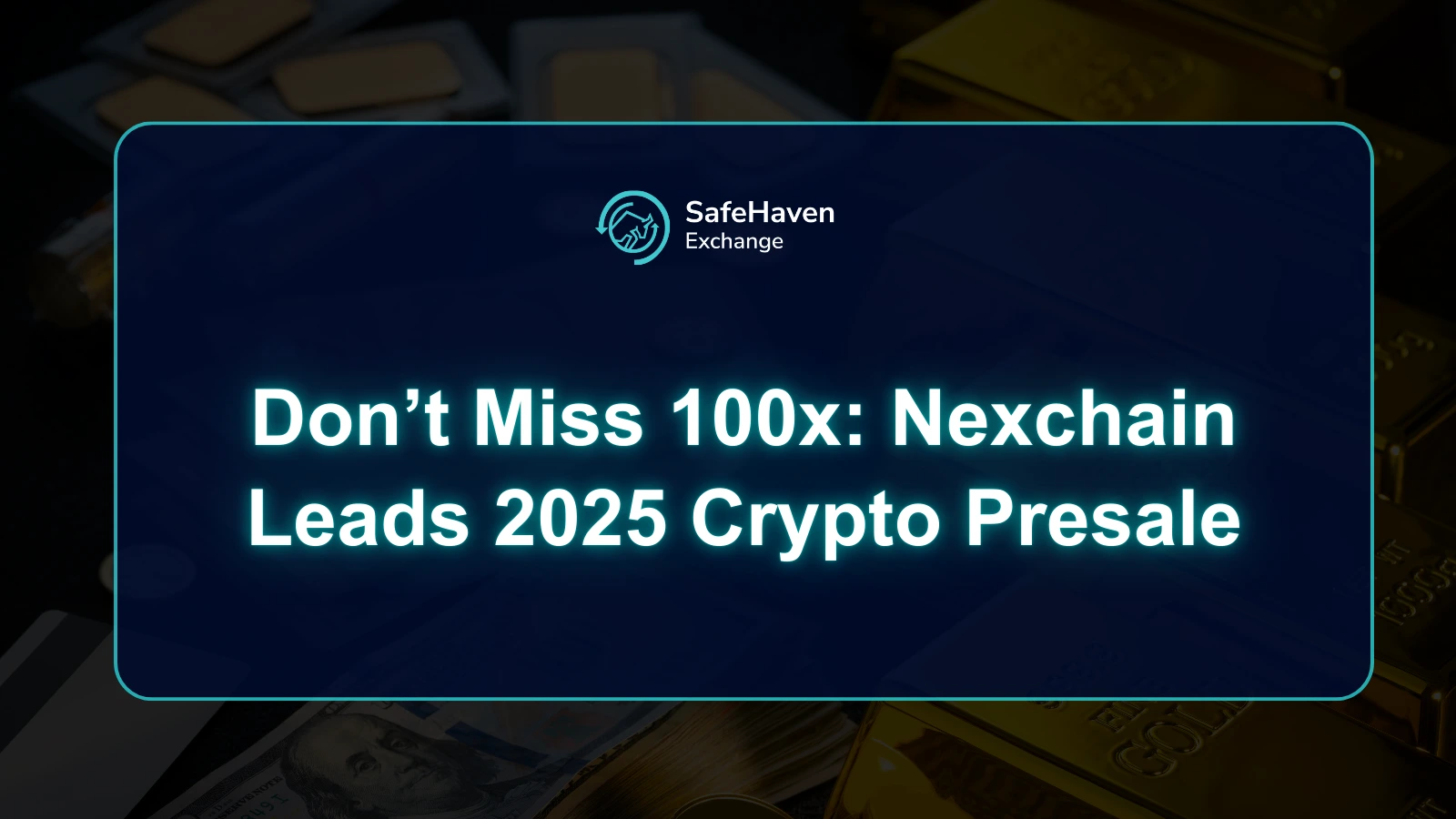 Don’t Miss 100x: Nexchain Leads 2025 Crypto Presale