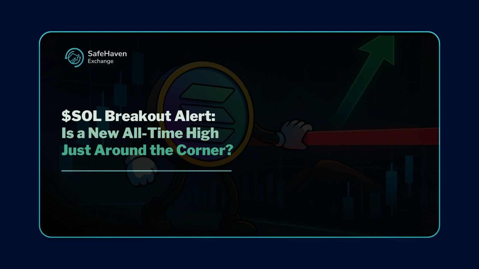 SOL Breakout Alert: Is a New All-Time High Just Around the Corner?